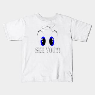 I See You, Humor Kids T-Shirt